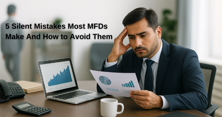 5 Silent Mistakes Most MFDs Make And How to Avoid Them